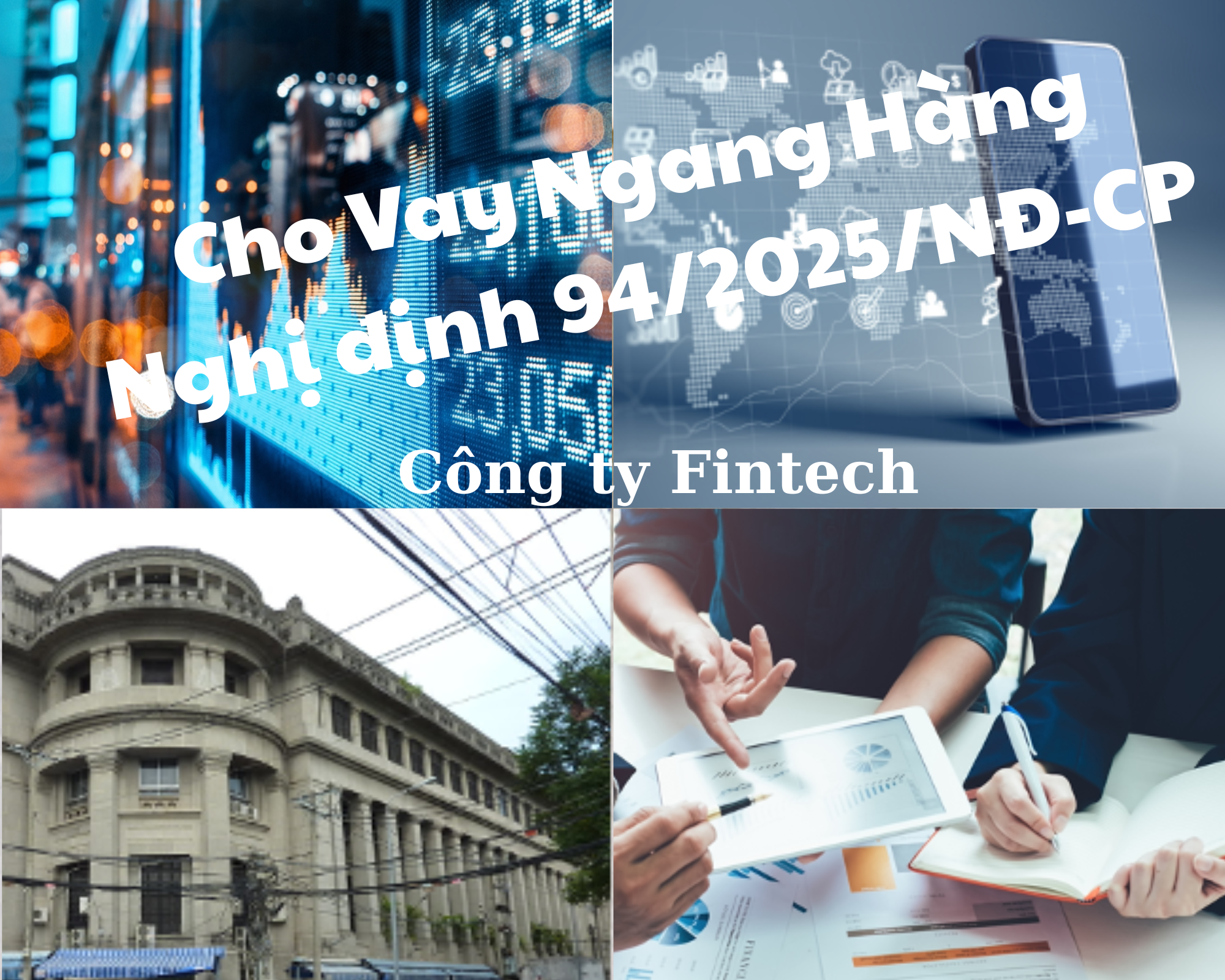 Giải Pháp Cho Vay Ngang Hàng_Nghị Định Số: 94/2025/ NĐ - CP
